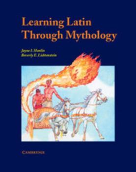 Paperback Learning Latin Through Mythology Book