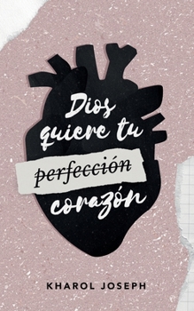 Paperback Dios quiere tu corazón [Spanish] Book