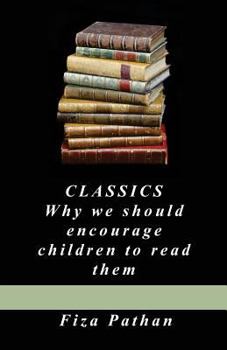 Paperback Classics: Why we should encourage children to read them Book