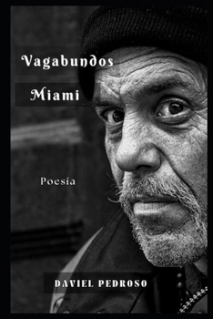 Paperback Los Vagabundos de Miami: Poesia [Spanish] Book