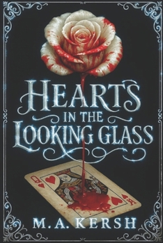 Hearts in the Looking Glass - Book #2 of the Scary Faerie Tales