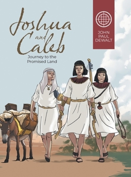 Hardcover Joshua and Caleb: Journey to the Promised Land Book
