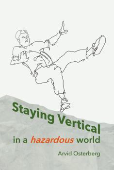 Hardcover Staying Vertical in a hazardous world Book