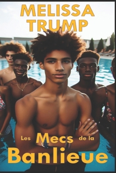 Paperback Les Mecs de la Banlieue: Gay Érotique Romance Parisien [French] Book