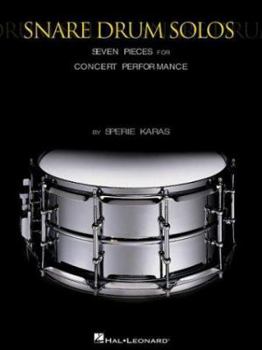 Snare Drum Solos: Seven Pieces for Concert Performance