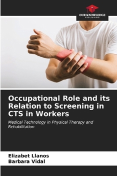 Paperback Occupational Role and its Relation to Screening in CTS in Workers Book