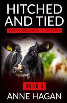 Hitched and Tied - Book #4 of the Morelville Mysteries