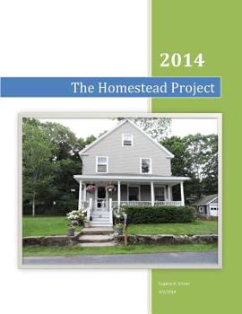 Paperback The Homestead Project: 2014 Book