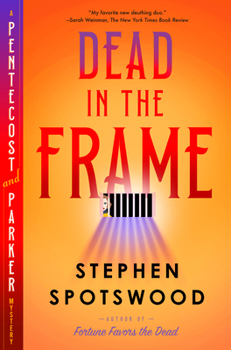 Hardcover Dead in the Frame: A Pentecost and Parker Mystery Book