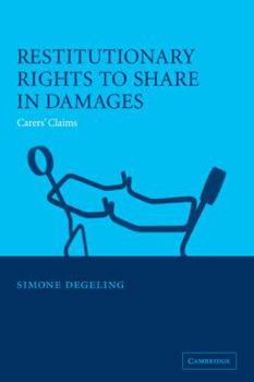 Paperback Restitutionary Rights to Share in Damages: Carers' Claims Book