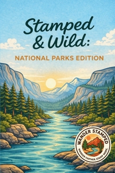 Paperback Stamped & Wild: National Parks Edition Book