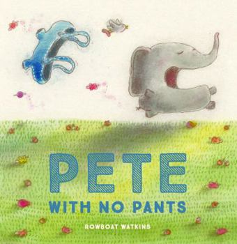 Hardcover Pete with No Pants Book
