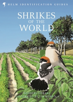 Hardcover Shrikes of the World: The Bb/Bto Bird Book of the Year Book
