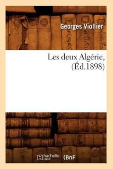 Paperback Les Deux Algérie, (Éd.1898) [French] Book