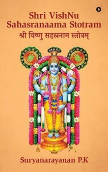 Shri VishNu Sahasranaama Stotram: Original Sanskrit with English Transliteration, Translation and Meaning