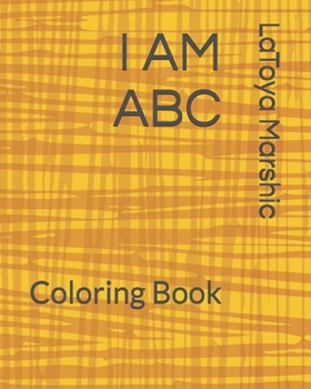 Paperback I Am ABC: Coloring Book