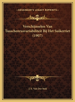 Hardcover Verschijnselen Van Tusschenrasvariabiliteit Bij Het Suikerriet (1907) [Dutch] Book