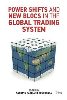 Paperback Power Shifts and New Blocs in the Global Trading System Book