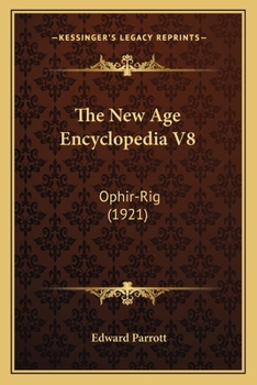 The New Age Encyclopedia V8: Ophir-Rig