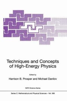 Hardcover Techniques and Concepts of High-Energy Physics Book