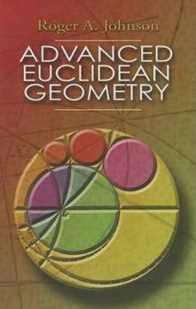 Paperback Advanced Euclidean Geometry Book