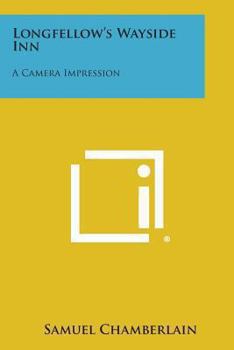 Paperback Longfellow's Wayside Inn: A Camera Impression Book