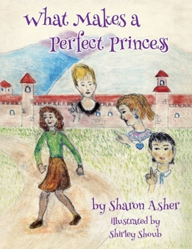 Paperback What Makes a Perfect Princess? Book