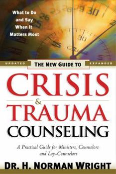 Hardcover The New Guide to Crisis & Trauma Counseling Book