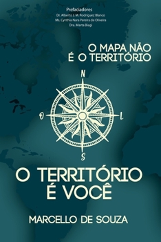 Paperback O mapa não é o território, o território é você [Portuguese] Book