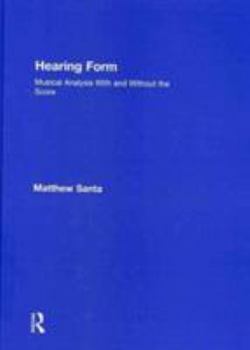 Hardcover Hearing Form - Textbook and Anthology Pack: Musical Analysis with and Without the Score Book