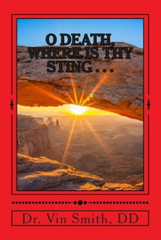 Paperback O Death, Where Is Thy Sting......: Road To Redemption Book