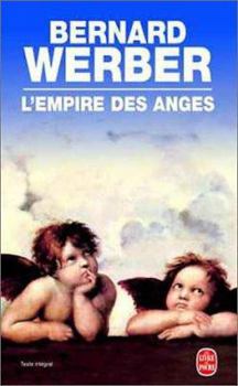 L'Empire des anges - Book #2 of the Cycle des Anges