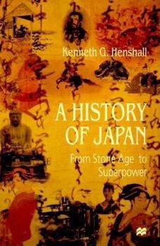 Hardcover A History of Japan: From Stone Age to Superpower Book