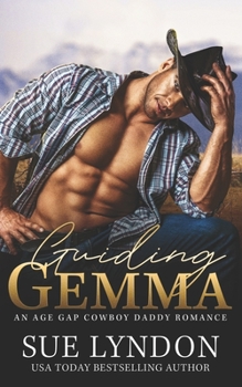 Paperback Guiding Gemma: An Age Gap Cowboy Daddy Romance Book