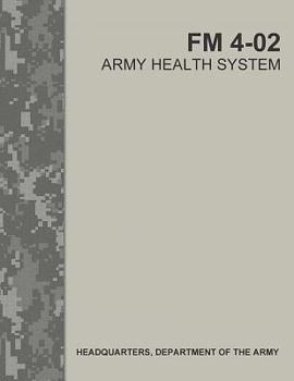 Paperback Army Health System (FM 4-02) Book