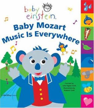 Board book Baby Einstein: Baby Mozart: Music Is Everywhere Book