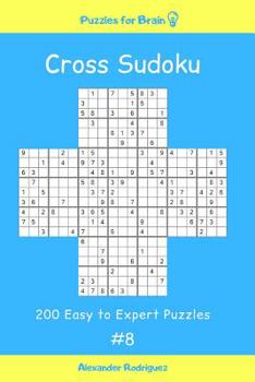 Paperback Puzzles for Brain - Cross Sudoku 200 Easy to Expert Puzzles vol. 8 Book
