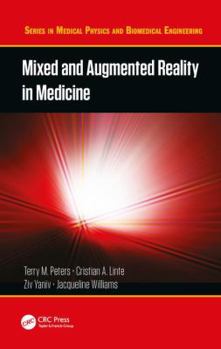 Hardcover Mixed and Augmented Reality in Medicine Book