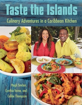Hardcover Taste the Islands: Culinary Adventures in a Caribbean Kitchen Book