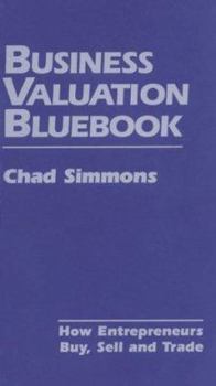 Paperback Business Valuation Bluebook: The Entrepreneur's Business Valuation Resource Book