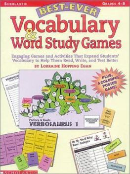 Paperback Best-Ever Vocabulary and Word Study Games: Engaging Games and Activities That Expand Students' Vocabulary to Help Them Read, Write, and Test Better Book
