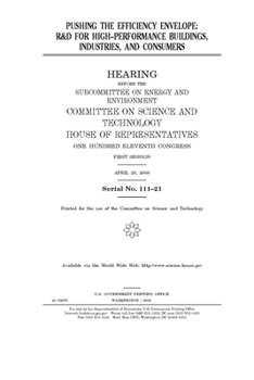Paperback Pushing the efficiency envelope: R&D for high-performance buildings, industries, and consumers Book