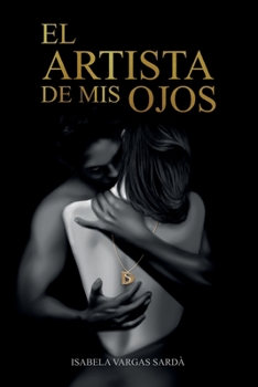 Paperback El artista de mis ojos [Spanish] Book