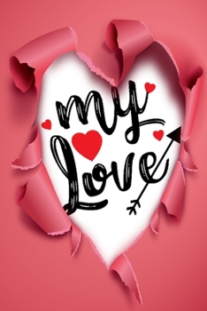 Paperback Valentine's Day: My Love Book