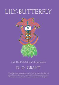 Hardcover Lily-Butterfly: And the Path of Life's Experiences Book