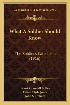 What a Soldier Should Know. The Soldier's Catechism