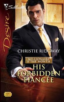 His Forbidden Fiancee - Book #2 of the Millionaire of the Month