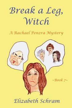 Paperback Break a Leg, Witch (Book 7): A Rachael Penzra Mystery Book