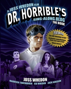 Paperback Dr. Horrible's Sing-Along Blog: The Book
