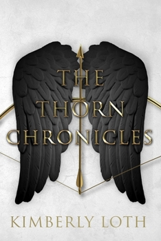 The Thorn Chronicles-Books 1-4: Kissed, Destroyed, Secrets, and Lies - Book  of the Thorn Chronicles